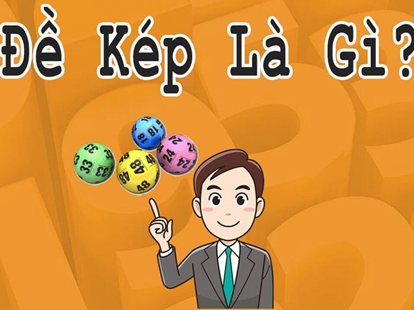Đề về kép hôm sau Chơi xổ số gì có tỷ lệ ăn cao nhất? Đề về kép hôm sau Chơi xổ số gì có tỷ lệ ăn cao nhất?