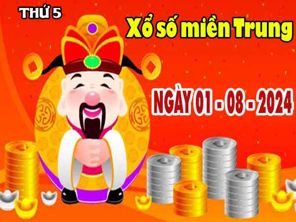 Dự đoán XSMT ngày 1/8/2024 - Thống kê kết quả XSMT thứ 5 hôm nay