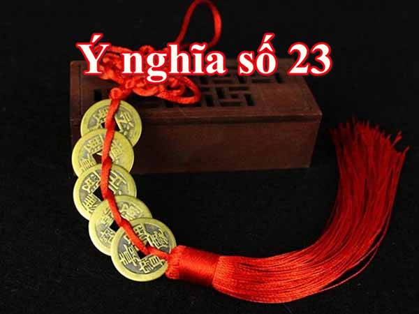 Ý nghĩa con số 23 và sự ảnh hưởng đến vận mệnh