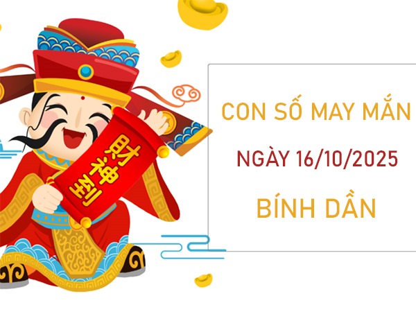 Tử vi tuổi Bính Dần 16/10/2025 đi tìm số đại cát
