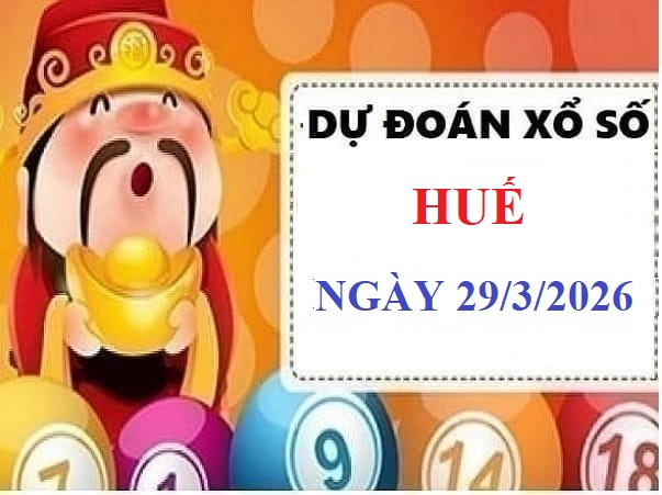 Dự đoán XSTTH ngày 29/3/2026 hôm nay siêu Vip chính xác