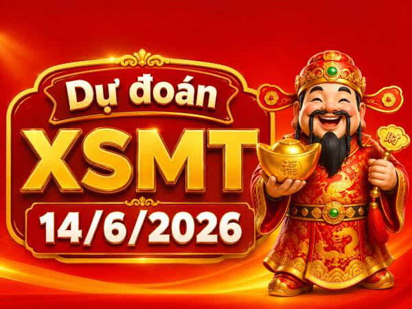 Dự đoán XSMT 14/6/2026 – Dự đoán XS miền Trung siêu chuẩn Dự đoán XSMT 14/6/2026 – Dự đoán XS miền Trung siêu chuẩn