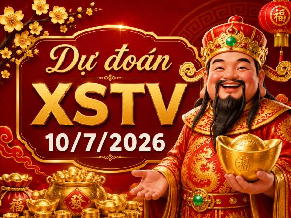 Dự đoán XSTV 10/7/2026 – Dự đoán Trà Vinh thứ 6 siêu chuẩn Dự đoán XSTV 10/7/2026 – Dự đoán Trà Vinh thứ 6 siêu chuẩn